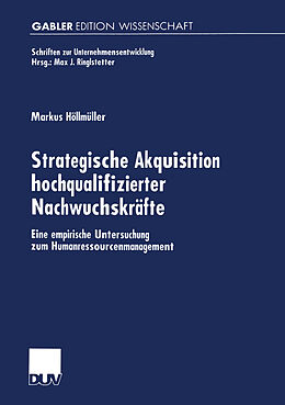 Kartonierter Einband Strategische Akquisition hochqualifizierter Nachwuchskräfte von Markus Höllmüller