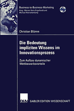 Kartonierter Einband Die Bedeutung impliziten Wissens im Innovationsprozess von Christian Blümm