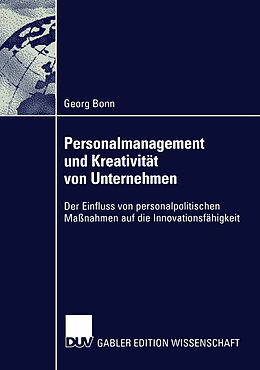 Kartonierter Einband Personalmanagement und Kreativität von Unternehmen von Georg Bonn