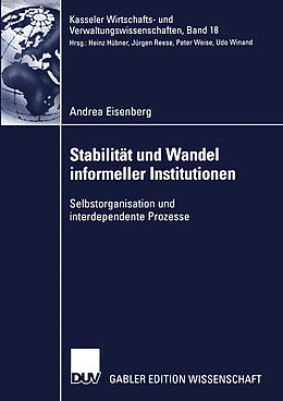 Kartonierter Einband Stabilität und Wandel informeller Institutionen von Andrea Eisenberg