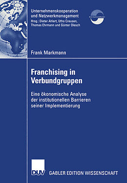 Kartonierter Einband Franchising in Verbundgruppen von Frank Markmann