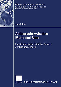 Kartonierter Einband Aktienrecht zwischen Markt und Staat von Jacek Bak