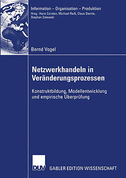 Kartonierter Einband Netzwerkhandeln in Veränderungsprozessen von Bernd Vogel