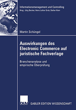 Kartonierter Einband Auswirkungen des Electronic Commerce auf juristische Fachverlage von Martin Schüngel