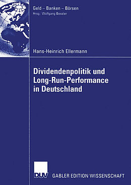 Kartonierter Einband Dividendenpolitik und Long-Run-Performance in Deutschland von Hans-Heinrich Ellermann