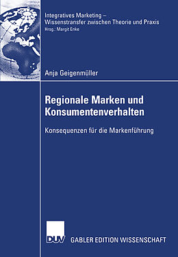 Kartonierter Einband Regionale Marken und Konsumentenverhalten von Anja Geigenmüller