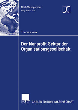 Kartonierter Einband Der Nonprofit-Sektor der Organisationsgesellschaft von Thomas Wex