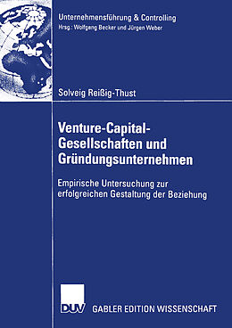 Kartonierter Einband Venture-Capital-Gesellschaften und Gründungsunternehmen von Solveig Reißig-Thust