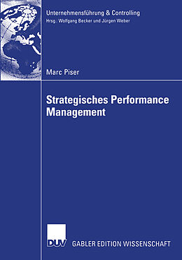 Kartonierter Einband Strategisches Performance Management von Marc Piser