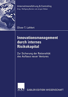 Kartonierter Einband Innovationsmanagement durch internes Risikokapital von Oliver Toennies Lohfert
