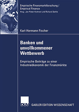 Kartonierter Einband Banken und unvollkommener Wettbewerb von Karl-Hermann Fischer