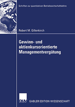 Kartonierter Einband Gewinn- und aktienkursorientierte Managementvergütung von Robert Gillenkirch