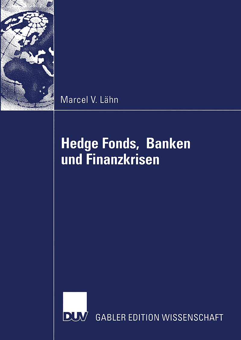 Hedge Fonds, Banken und Finanzkrisen