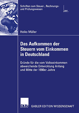Kartonierter Einband Das Aufkommen der Steuern vom Einkommen in Deutschland von Heiko Müller