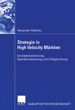 Kartonierter Einband Strategie in High Velocity Märkten von Alexander Mathieu