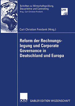 Kartonierter Einband Reform der Rechnungslegung und Corporate Governance in Deutschland und Europa von 