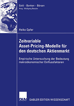 Kartonierter Einband Zeitvariable Asset-Pricing-Modelle für den deutschen Aktienmarkt von Heiko Opfer