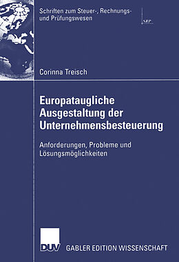 Kartonierter Einband Europataugliche Ausgestaltung der Unternehmensbesteuerung von Corinna Treisch