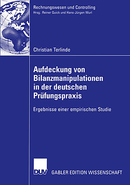 Kartonierter Einband Aufdeckung von Bilanzmanipulationen in der deutschen Prüfungspraxis von Christian Terlinde