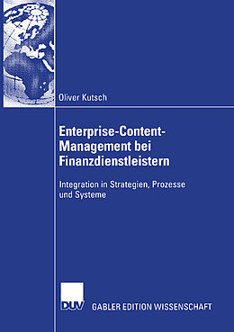 Kartonierter Einband Enterprise-Content-Management bei Finanzdienstleistern von Oliver Kutsch