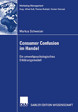 Kartonierter Einband Consumer Confusion im Handel von Markus Schweizer