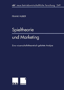 Kartonierter Einband Spieltheorie und Marketing von Frank Huber