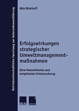 Kartonierter Einband Erfolgswirkungen strategischer Umweltmanagementmaßnahmen von Nils Bickhoff