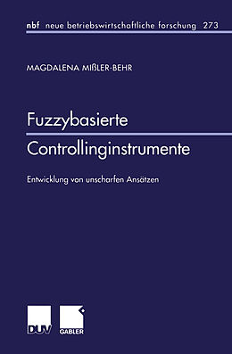 Kartonierter Einband Fuzzybasierte Controllinginstrumente von Magdalena Mißler-Behr