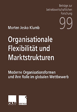 Kartonierter Einband Organisationale Flexibilität und Marktstrukturen von Morton Jesko Klumb