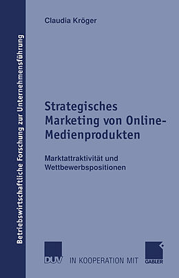 Kartonierter Einband Strategisches Marketing von Online-Medienprodukten von Claudia Kröger
