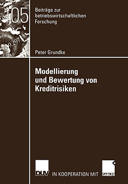Kartonierter Einband Modellierung und Bewertung von Kreditrisiken von Peter Grundke