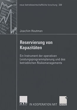 Kartonierter Einband Reservierung von Kapazitäten von Joachim Houtman