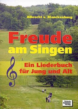 Kartonierter Einband Freude am Singen von Albrecht von Blanckenburg