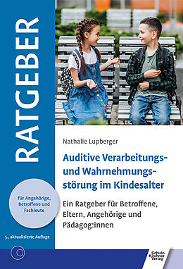 Kartonierter Einband Auditive Verarbeitungs- und Wahrnehmungsstörung im Kindesalter von Nathalie Lupberger