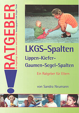 Kartonierter Einband Lippen-Kiefer-Gaumen-Segel-Spalten (LKGS) von Sandra Neumann