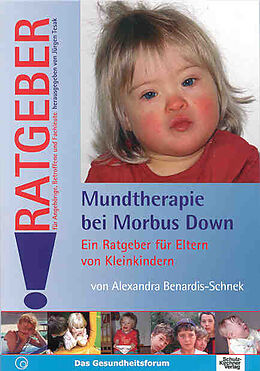 Kartonierter Einband Mundtherapie bei Morbus Down von Alexandra Benardis-Schnek