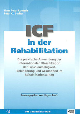 Kartonierter Einband ICF in der Rehabilitation von Hans P Rentsch, Peter O Bucher