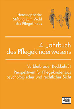 Kartonierter Einband Jahrbuch des Pflegekinderwesens (4.) von Ludwig Salgo, Roland Schleiffer, Claudia Marquardt