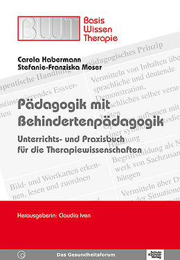 Kartonierter Einband Pädagogik mit Behindertenpädagogik von Carola Habermann, Stefanie-Franziska Moser