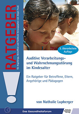 E-Book (epub) Auditive Verarbeitungs- und Wahrnehmungsstörung im Kindesalter von Nathalie Lupberger