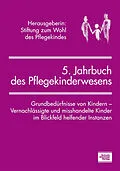 E-Book (pdf) 5. Jahrbuch des Pflegekinderwesens von Karin Grossmann, Astrid Springer, Annette Mingels