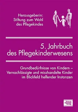 E-Book (pdf) 5. Jahrbuch des Pflegekinderwesens von Karin Grossmann, Astrid Springer, Annette Mingels