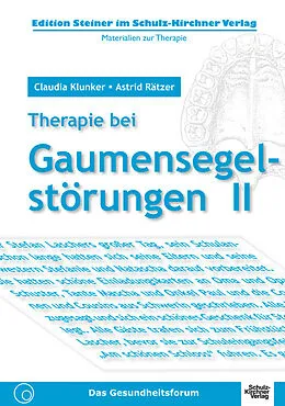 E-Book (pdf) Therapie bei Gaumensegelstörungen II von Claudia Klunker, Astrid Rätzer