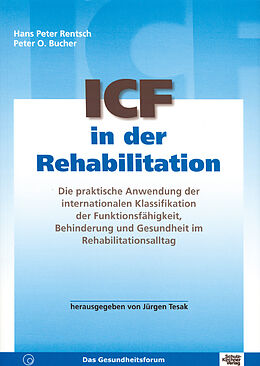 E-Book (pdf) ICF in der Rehabilitation von Hans P Rentsch, Peter O Bucher