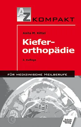 E-Book (pdf) Kieferorthopädie von Anita M Kittel