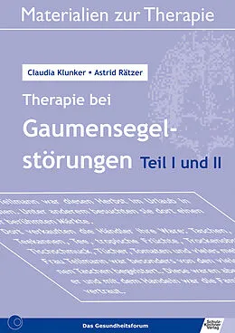 E-Book (pdf) Therapie bei Gaumensegelstörungen Teil 1 und 2 von Claudia Klunker, Astrid Rätzer