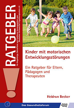 E-Book (epub) Kinder mit motorischen Entwicklungsstörungen von Heidrun Becker