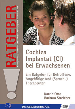 E-Book (epub) Cochlea Implantat (CI) bei Erwachsenen von Katrin Otto, Barbara Streicher