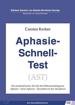 E-Book (pdf) Aphasie Schnell Test (AST) von Carsten Kroker