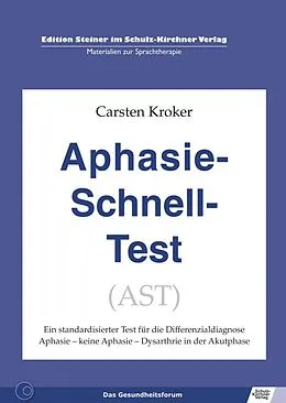 E-Book (pdf) Aphasie Schnell Test (AST) von Carsten Kroker